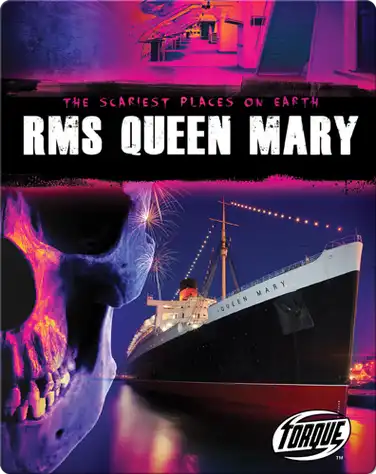 The Scariest Places on Earth: RMS Queen Mary book