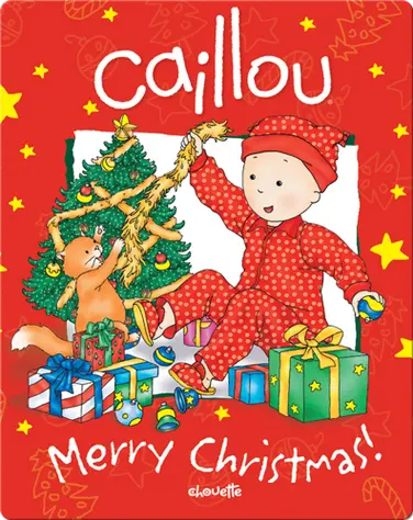 Caillou: Merry Christmas! book