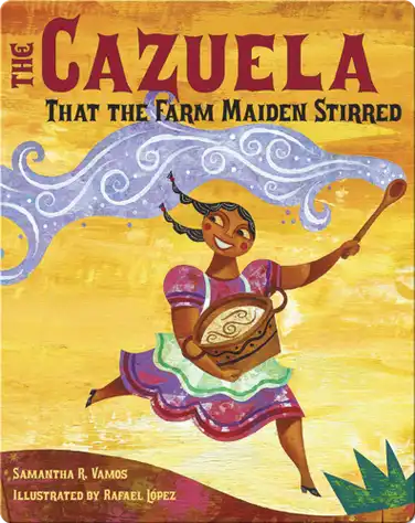 The Cazuela that the Farm Maiden Stirred book