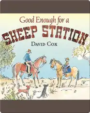 Good Enough for a Sheep Station