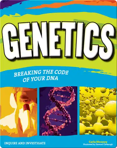 Genetics: Breaking the Code of Your DNA book