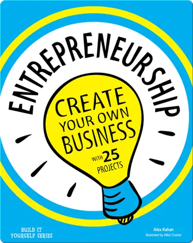 Entrepreneurship: Create Your Own Business book