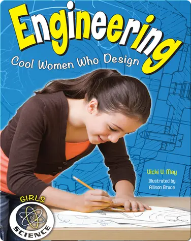 Engineering: Cool Women Who Design book