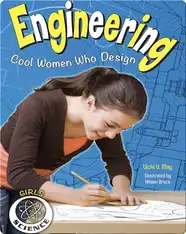 Engineering: Cool Women Who Design
