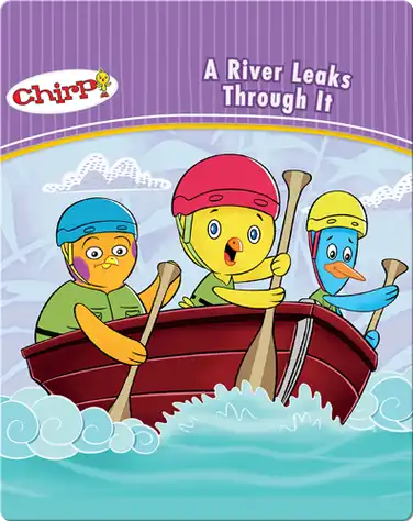 Chirp: A River Leaks Through It book