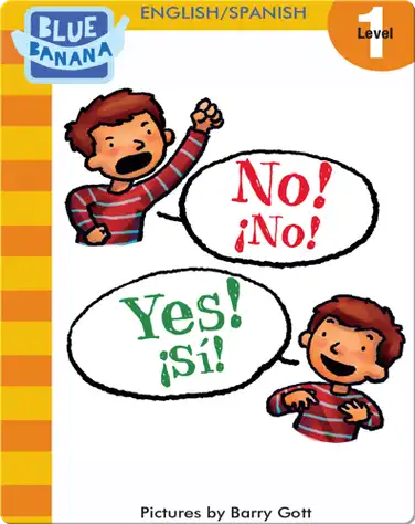 No! Yes! (¡No! ¡Sí!) book