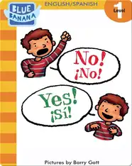 No! Yes! (¡No! ¡Sí!)