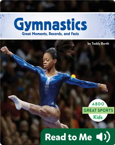 Gymnastics: Great Moments, Records, and Facts book