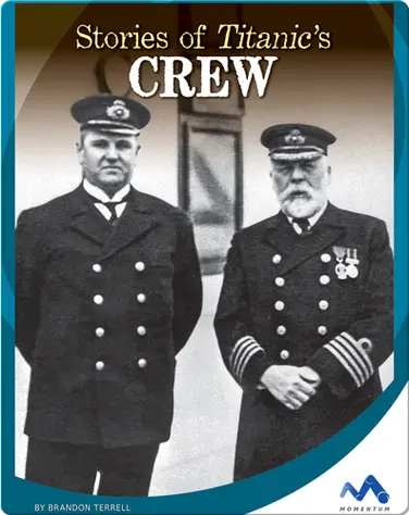 Stories of Titanic's Crew Class book