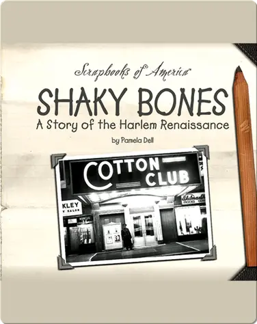 Shaky Bones: A Story of the Harlem Renaissance book
