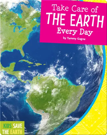 Take Care Of The Earth Every Day book