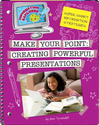 Make Your Point: Creating Powerful Presentations book