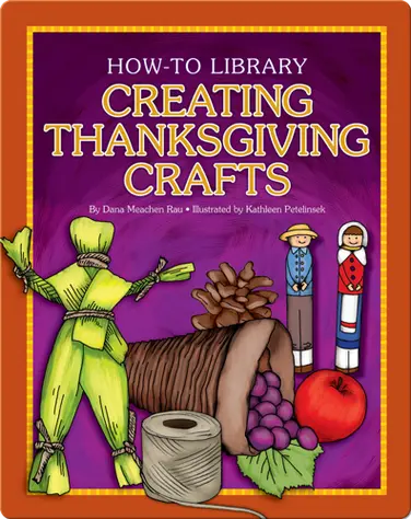 Creating Thanksgiving Crafts book