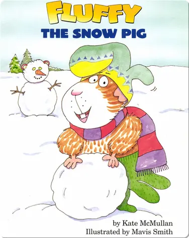 Fluffy and the Snow Pig book