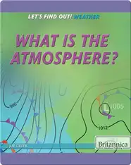 What Is the Atmosphere?