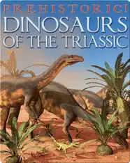 Dinosaurs of the Triassic