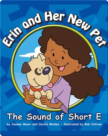 Erin and Her New Pet: The Sounds of Short E book