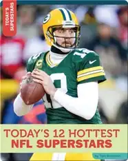 Today's 12 Hottest NFL Superstars