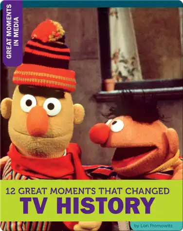 12 Great Moments That Changed TV History book