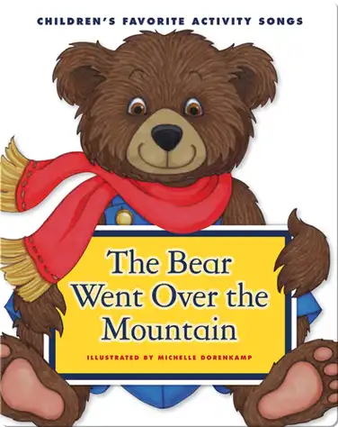 The Bear Went Over the Mountain book