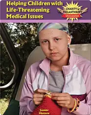 Helping Children With Life-Threatening Medical Issues