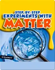 Step-by-Step Experiments With Matter