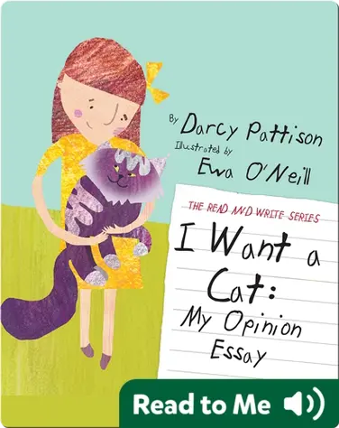I Want a Cat: My Opinion Essay book