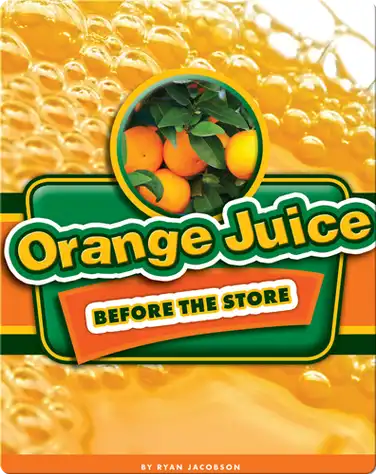 Orange Juice Before the Store book