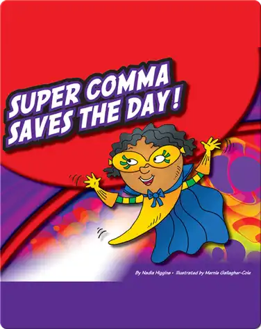 Super Comma Saves The Day! book