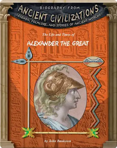 The Life and Times of Alexander the Great book