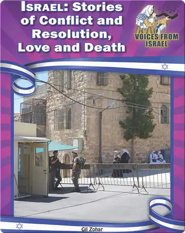 Israel: Stories of Conflict and Resolution, Love and Death book