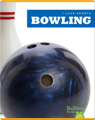 I Love Sports: Bowling book