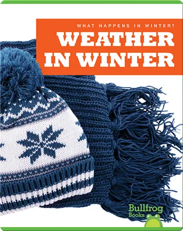 What Happens In Winter? Weather In Winter book