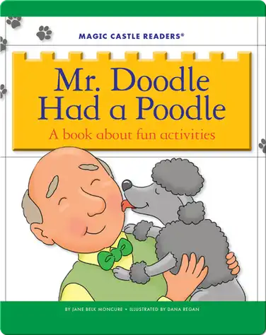 Mr. Doodle Had a Poodle: A Book about Fun Activities book