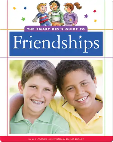 The Smart Kid's Guide to Friendships book