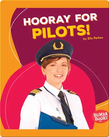 Hooray for Pilots! book