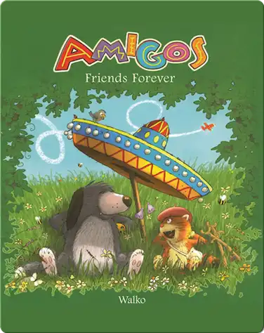 Amigos: Friends Forever book