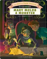 Mary Molds A Monster