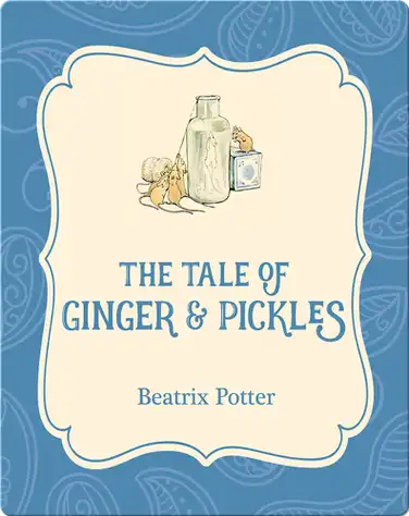 The Tale of Ginger and Pickles book