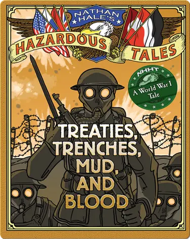 Treaties, Trenches, Mud, and Blood (Nathan Hale's Hazardous Tales #4) book