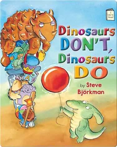 Dinosaurs Don't, Dinosaurs Do book