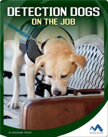 Detection Dogs on the Job book