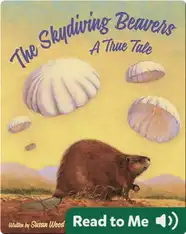 The Skydiving Beavers: A True Tale