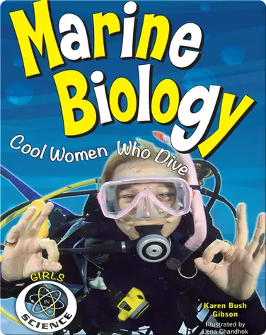Marine Biology: Cool Women Who Dive book