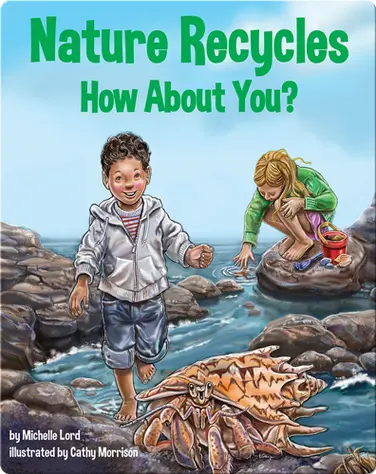 Nature Recycles—How About You? book