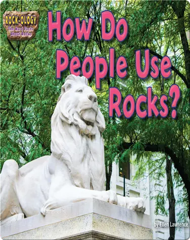 How Do People Use Rocks? book