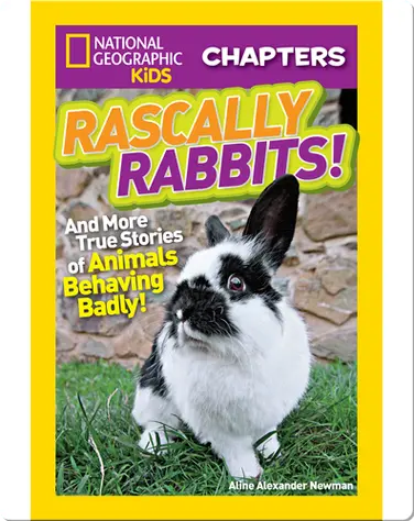 National Geographic Kids Chapters: Rascally Rabbits! book