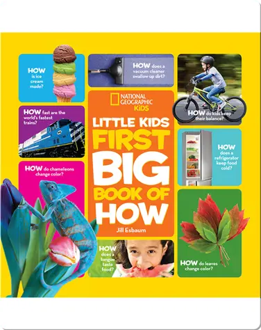 National Geographic Little Kids First Big Book of How book