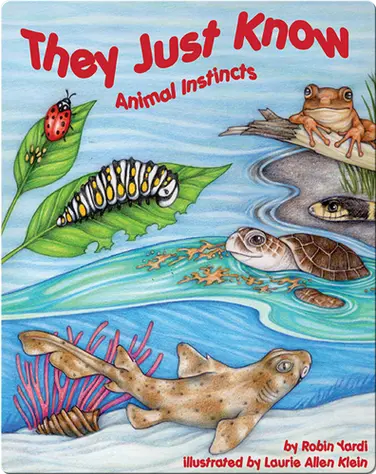 They Just Know: Animal Instincts book