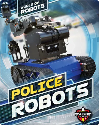 World of Robots: Police Robots book